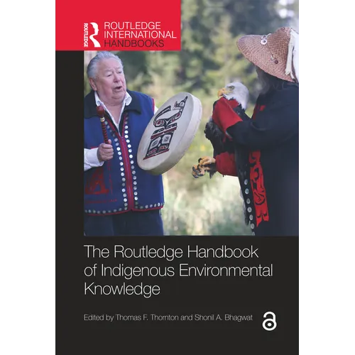 The Routledge Handbook of Indigenous Environmental Knowledge