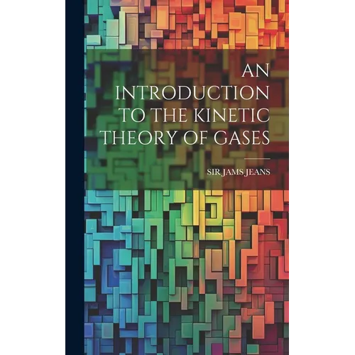 An Introduction to the Kinetic Theory of Gases