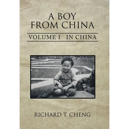 A Boy from China: Volume I in China - Hardcover