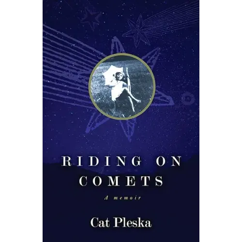 Riding on Comets: A Memoir