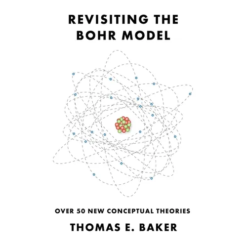 Revisiting the Bohr Model: Over 50 New Conceptual Theories