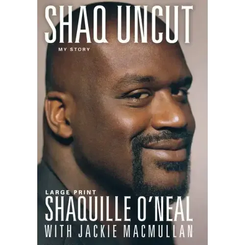 Shaq Uncut: My Story (Large type / large print Edition)