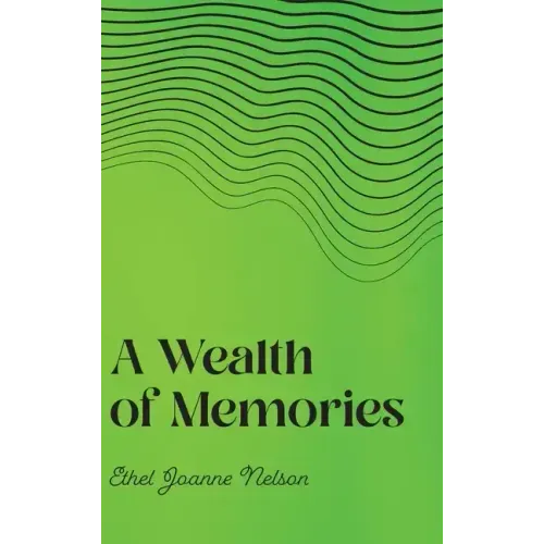 A Wealth of Memories
