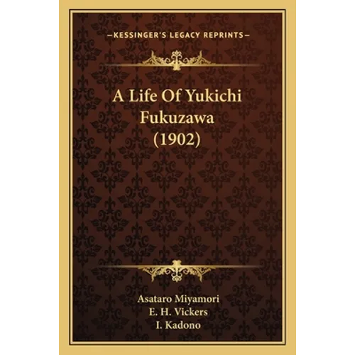 A Life Of Yukichi Fukuzawa (1902)