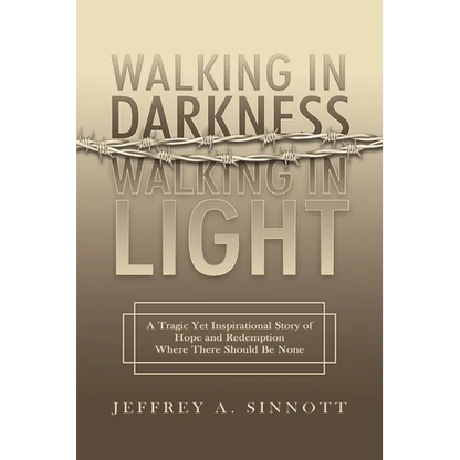 Walking in Darkness, Walking in Light