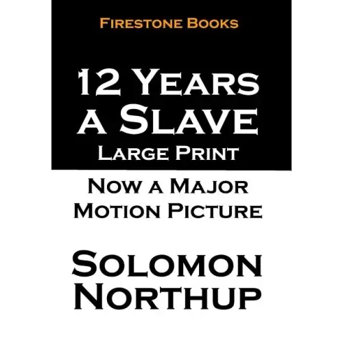 12 Years a Slave: Large Print