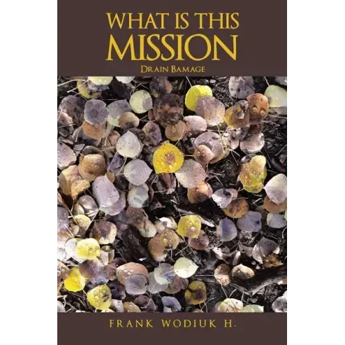 What Is This Mission: Drain Bamage