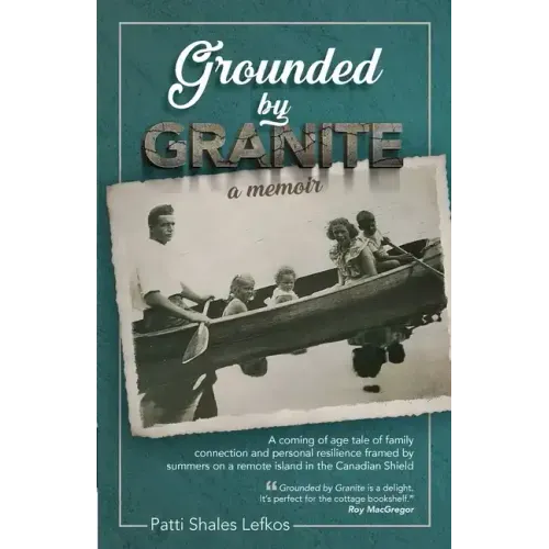 Grounded by Granite: A Memoir
