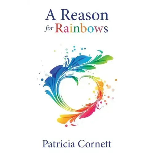 A Reason for Rainbows