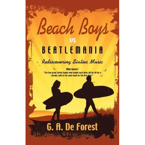 BEACH BOYS vs Beatlemania: Rediscovering Sixties Music