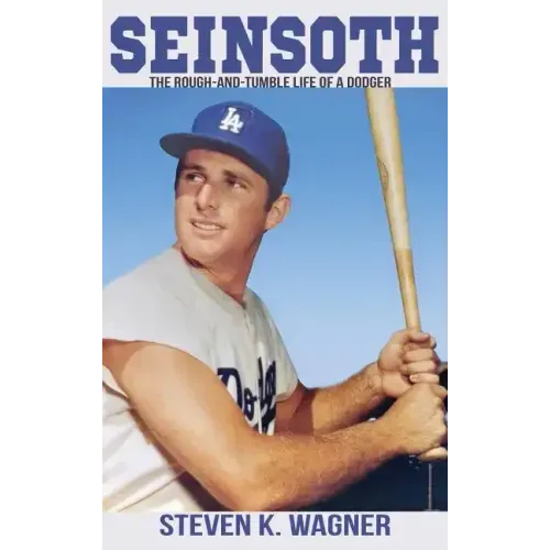 Seinsoth: The Rough-and-Tumble Life of a Dodger
