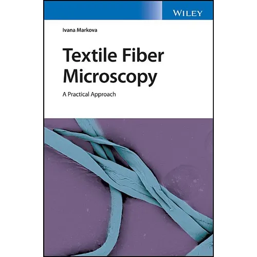 Textile Fiber Microscopy: A Practical Approach