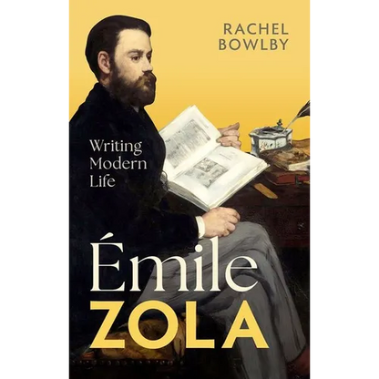 Émile Zola: Writing Modern Life - Hardcover