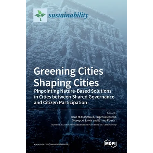Greening Cities Shaping Cities: Pinpointing Nature-Based Solutions in Cities between Shared Governance and Citizen Participation