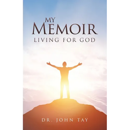 My Memoir: Living for God
