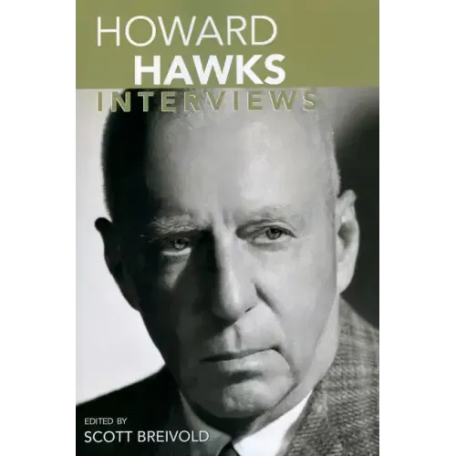 Howard Hawks: Interviews