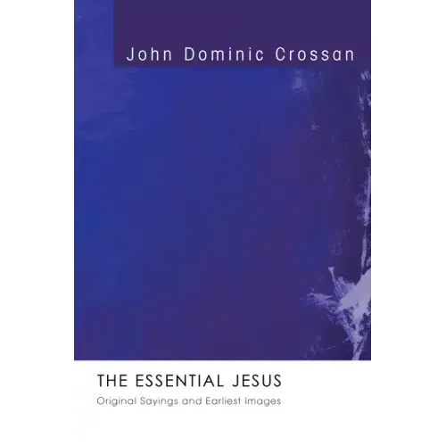 The Essential Jesus