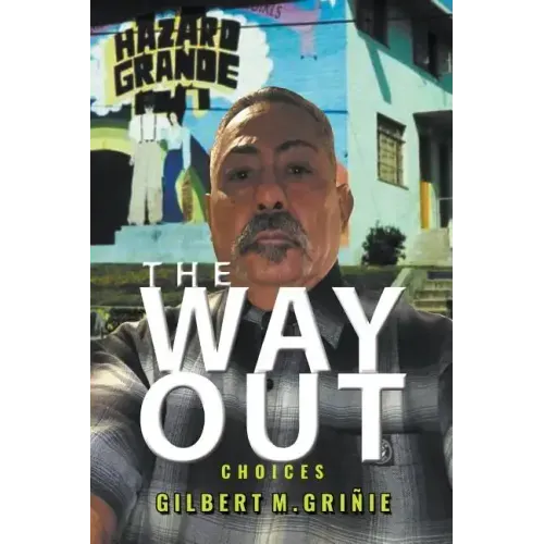 The Way Out: Choices