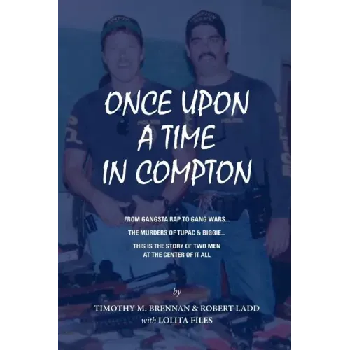 Once Upon A Time In Compton: From Gangsta Rap to Gang Wars... The Murders of Tupac & Biggie... This is the story of two men at the center of it all