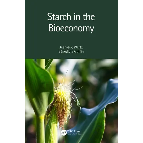 Starch in the Bioeconomy