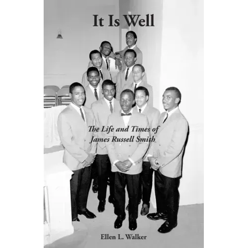 It Is Well: The Life and Times of James Russell Smith