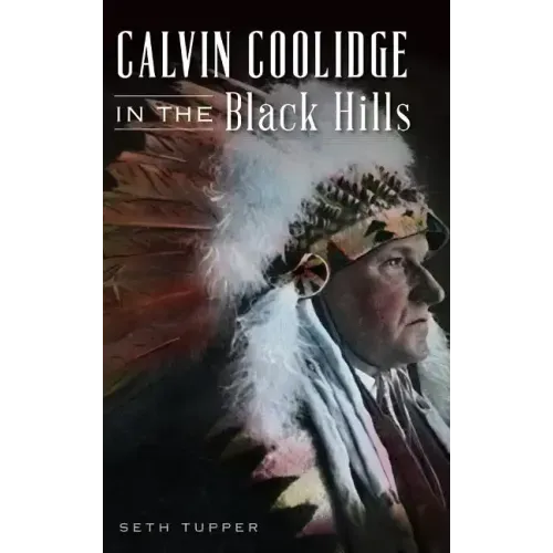 Calvin Coolidge in the Black Hills