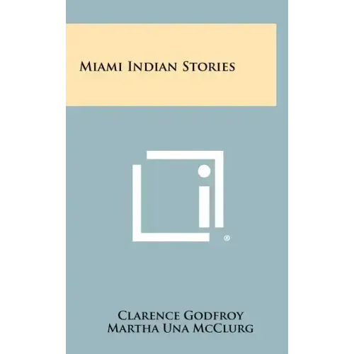 Miami Indian Stories