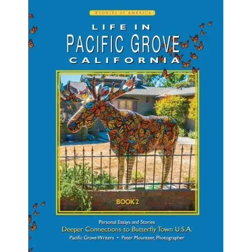 Life In Pacific Grove: Deeper Connections