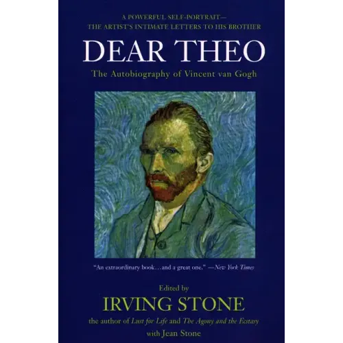 Dear Theo: The Autobiography of Vincent Van Gogh