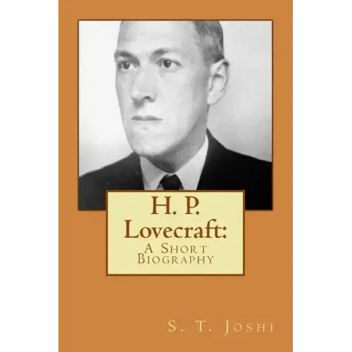 H. P. Lovecraft: A Short Biography