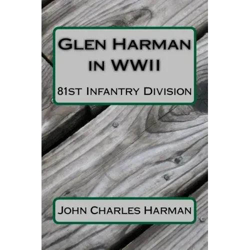 Glen Harman in WWII 81st Infantry Division: 81st Infantry Division