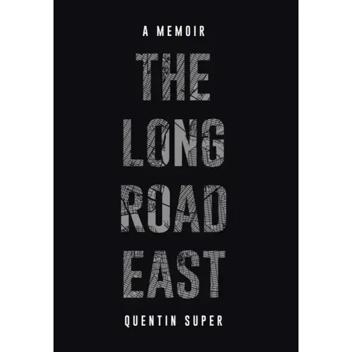 The Long Road East