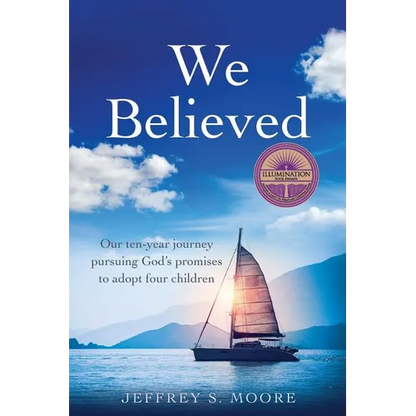 We Believed: Our ten-year journey pursuing God's promises to adopt four children - Paperback