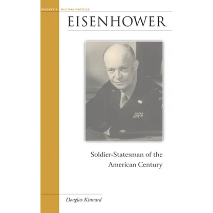 Eisenhower: Soldier-Statesman of the American Century - Paperback