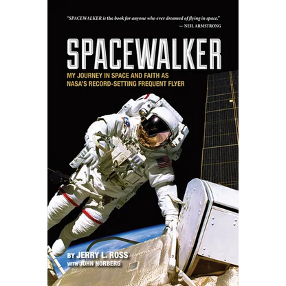 Spacewalker: My Journey in Space and Faith as Nasa's Record-Setting Frequent Flyer - Paperback