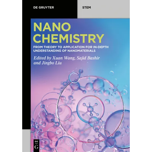 Nanochemistry: From Theory to Application for In-Depth Understanding of Nanomaterials