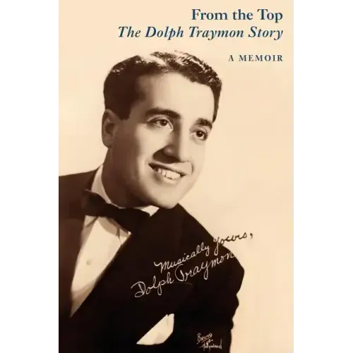From the Top: The Dolph Traymon Story