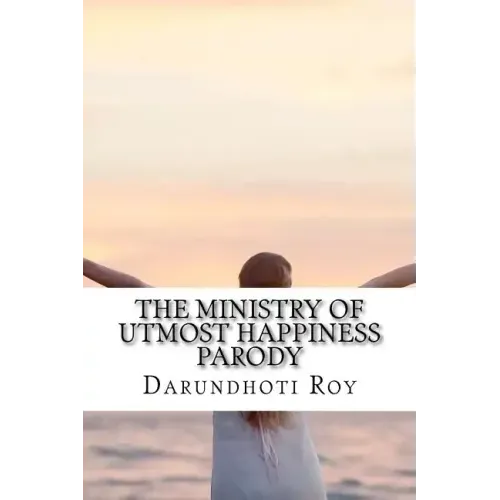 The Ministry of Utmost Happiness Parody