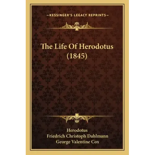 The Life Of Herodotus (1845)
