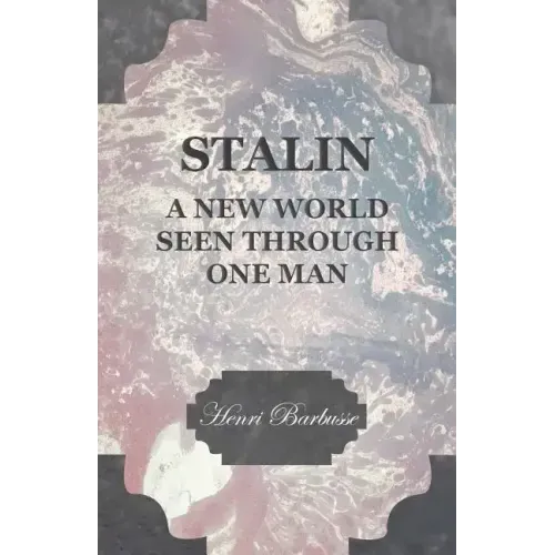 Stalin - A New World Seen Through One Man