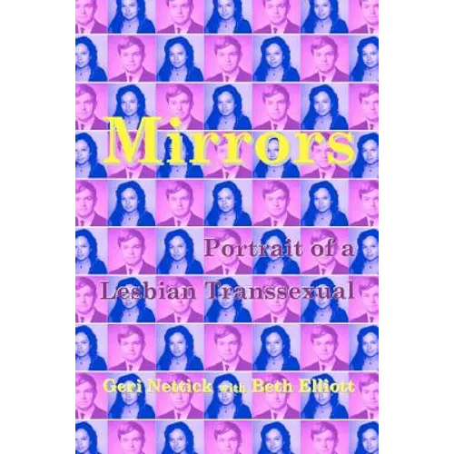 Mirrors: Portrait of a Lesbian Transsexual
