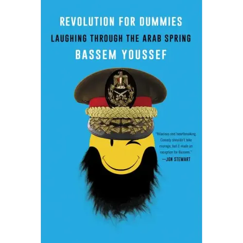 Revolution for Dummies: Laughing Through the Arab Spring