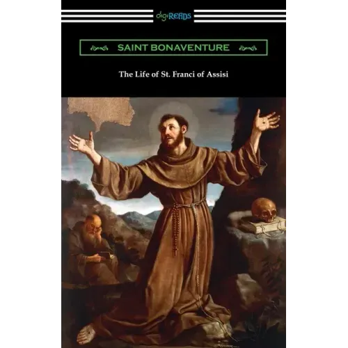 The Life of St. Francis of Assisi