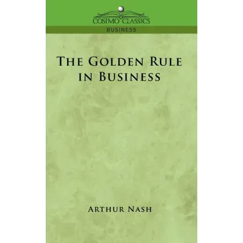 The Golden Rule in Business