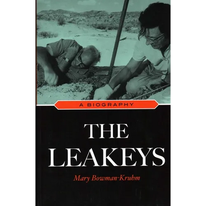 The Leakeys: A Biography
