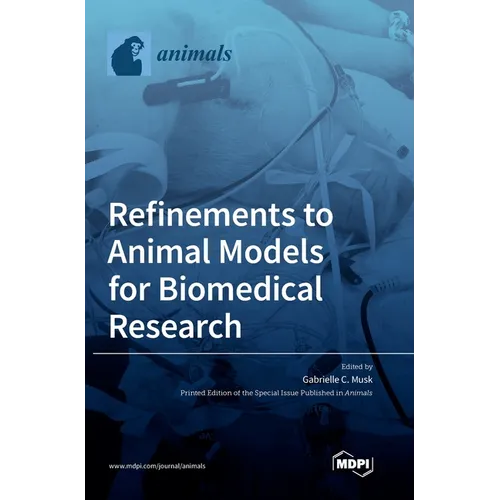 Refinements to Animal Models for Biomedical Research