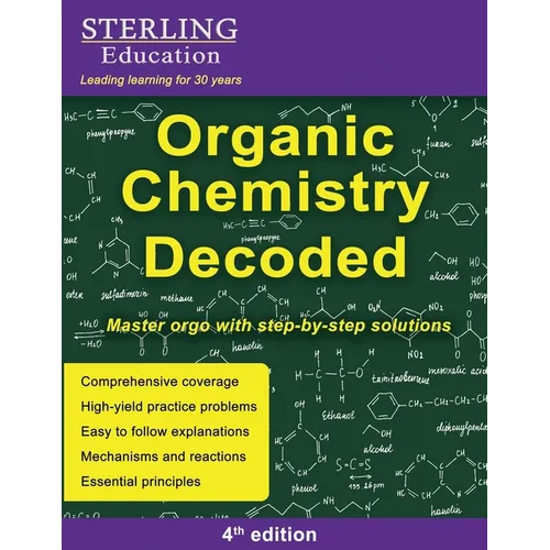 Organic Chemistry Decoded: Master Orgo with Step-by-Step Solutions