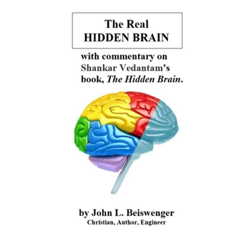The Real Hidden Brain