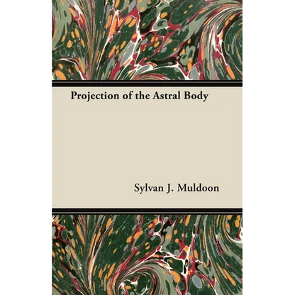Projection of the Astral Body - Paperback