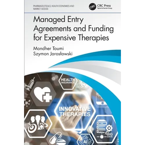 Managed Entry Agreements and Funding for Expensive Therapies